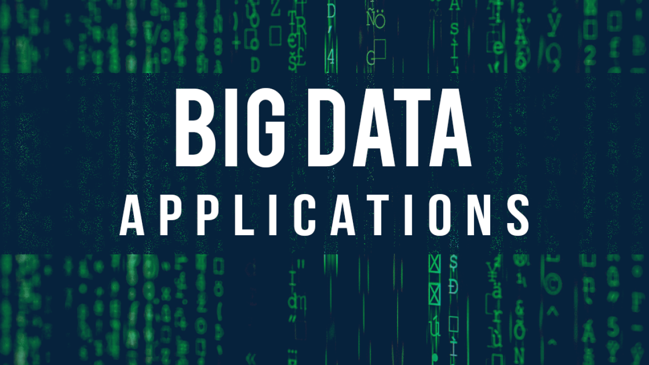 Big Data Applications